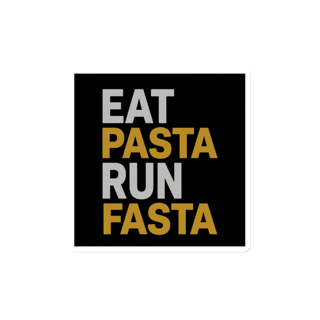 Eat Pasta Run Fasta - Magnet