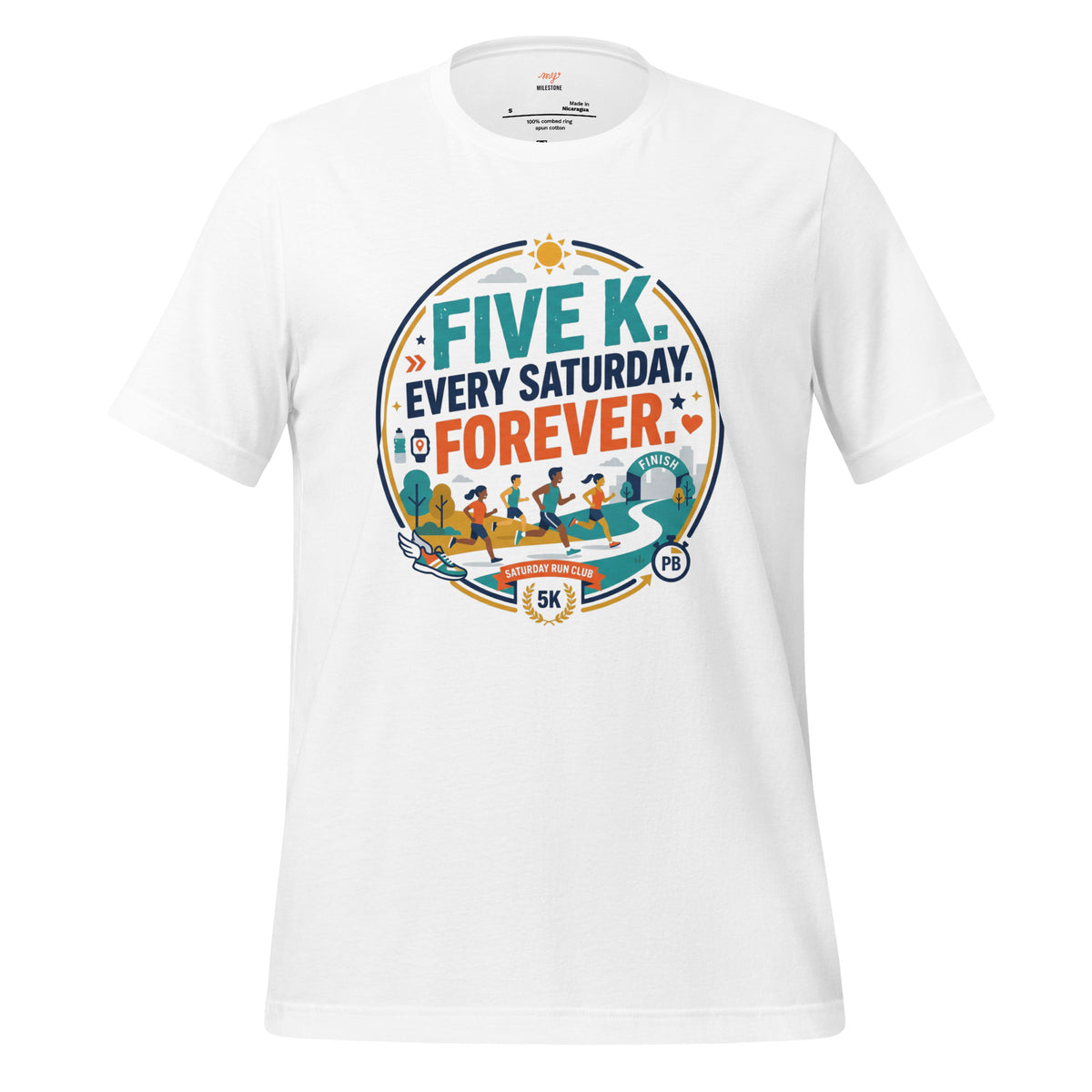 5K Every Saturday Forever Shirt | Saturday Run Club Graphic