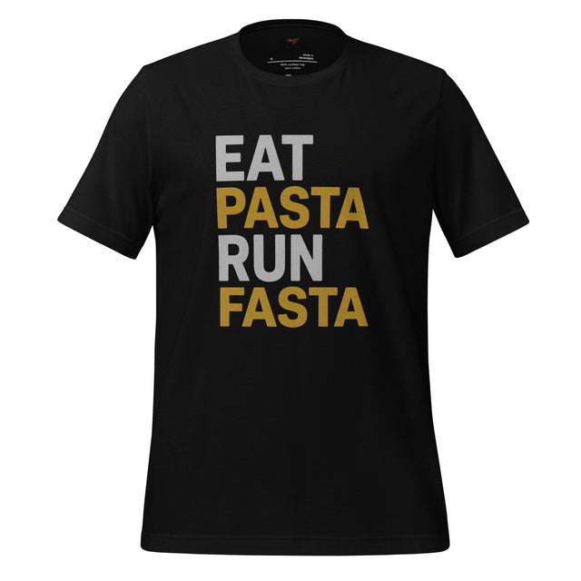 Eat Pasta Run Fasta - Tee